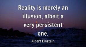 Reality is merely an illusion, albeit a very persistent one